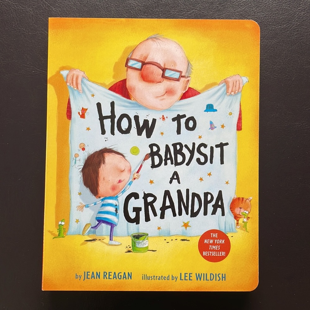 How To Babysit A Grandpa by Jean Reagan